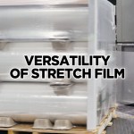 Blog - The Versatility of Stretch Film